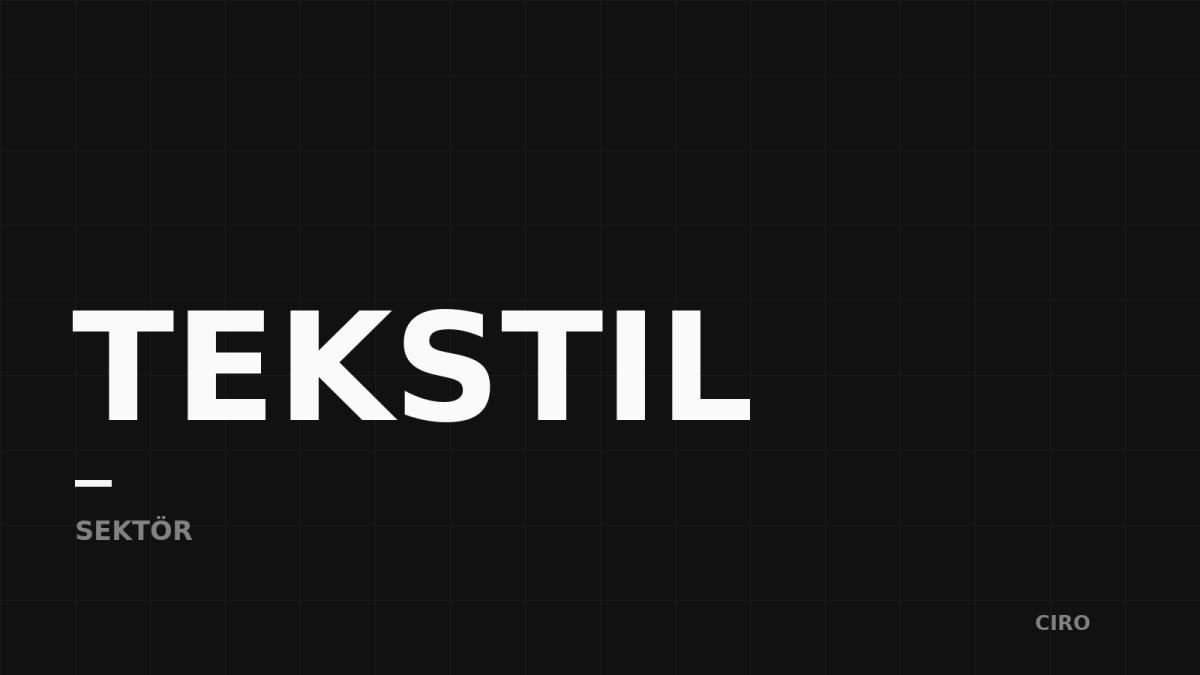 Tekstil ve Hazır Giyim
